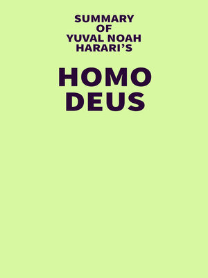 cover image of Summary of Yuval Noah Harari's Homo Deus